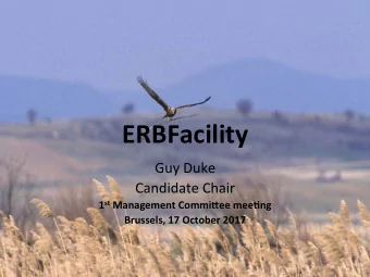 ERBFacility  Guy Duke  Candidate Chair 1 st Management Commi5ee mee6ng  Brussels, 17 October 2017