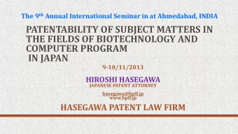 PATENTABILITY OF SUBJECT MATTERS IN  THE FIELDS OF BIOTECHNOLOGY AND  COMPUTER PROGRAM  IN JAPAN