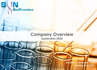 Company Overview  v  September 2020  Jennifer K. Simpson, PhD  President &amp; CEO  Forward Looking