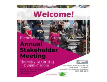 Welcome!  About Us Our Mission To revitalize Historic Downtown Richmond  Main Street Model  2017