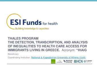 THE DETECTION, TRANSCRIPTION, AND ANALYSIS  OF INEQUALITIES TO HEALTH CARE ACCESS FOR IMMIGRANTS
