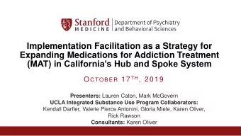 Implementation Facilitation as a Strategy for  Expanding Medications for Addiction Treatment  (MAT)