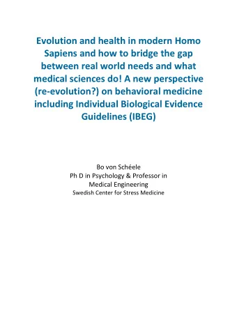 Evolution and health in modern Homo Sapiens and how to bridge the gap between real world needs and
