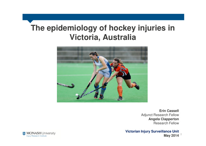 the epidemiology of hockey injuries in victoria australia