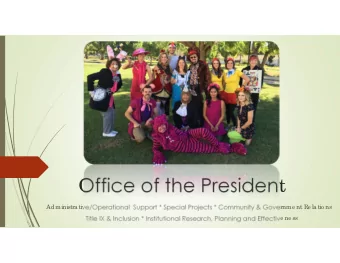 Offic e  o f the  Pre side nt  Administra tive / Ope ra tio na l  Suppo rt * Spe c ia l Pro je c ts