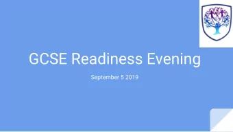 GCSE Readiness Evening  September 5 2019  Our vision and motto  Vision statement:  Valuing