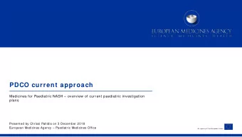PDCO current approach  Medicines for Paediatric NASH  overview of current paediatric