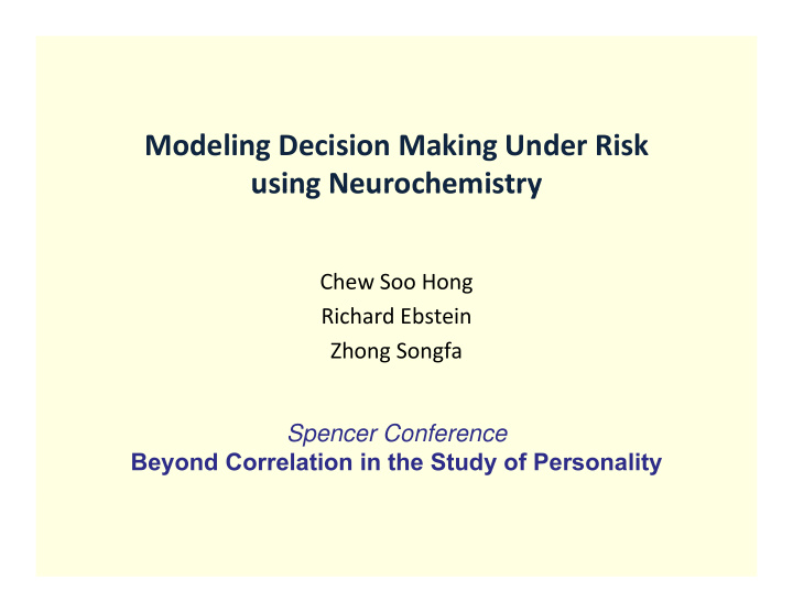 modeling decision making under risk using neurochemistry