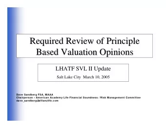 Required Review of Principle  Required Review of Principle  Based Valuation Opinions  Based