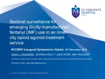 Sentinel surveillance for  emerging illicitly manufactured  fentanyl (IMF) use in an inner-  city