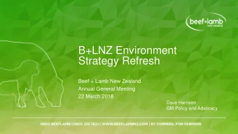 B+LNZ Environment  Strategy Refresh  Beef + Lamb New Zealand  Annual General Meeting  22 March 2018