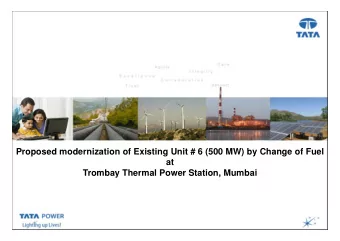p  Proposed modernization of Existing Unit # 6 (500 MW) by Change of Fuel Presentation Title (