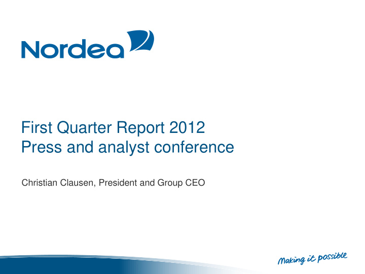 first quarter report 2012 press and analyst conference