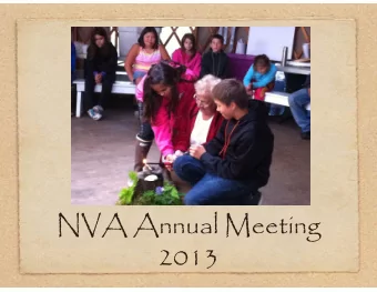 NVA A  NVA Annual Meeting  l M  2013  2013  M  Mission and Vision  d V  Mission: NVA will embrace,