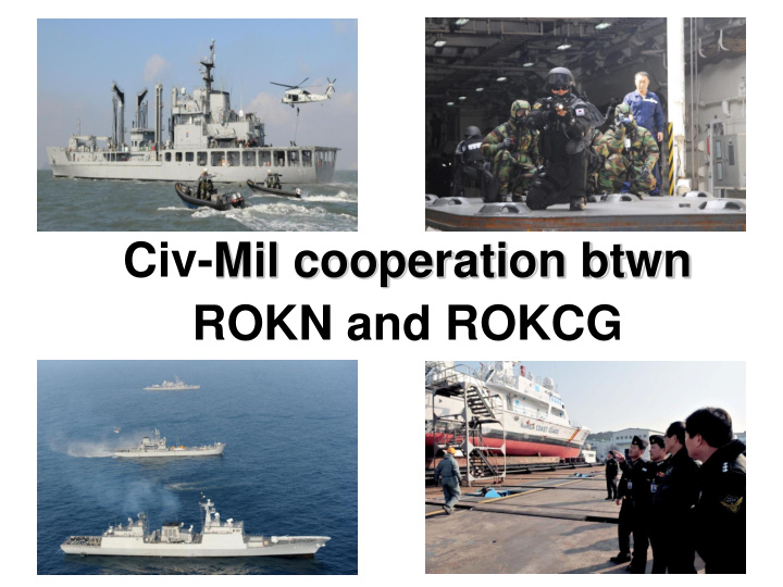 rokn and rokcg civ mil cooperation btwn rokn and rokcg