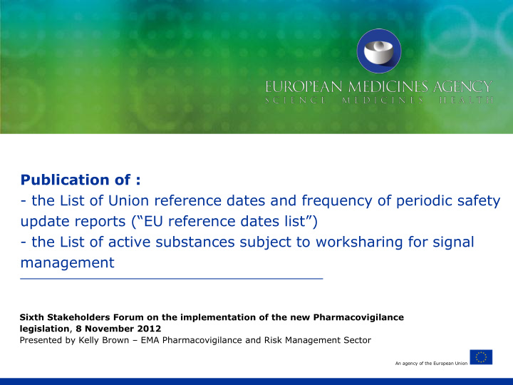 the list of active substances subject to worksharing for