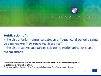 - the List of active substances subject to worksharing for signal  management  Sixth Stakeholders