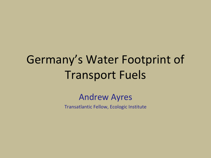 germany s water footprint of transport fuels