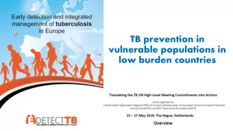 TB prevention in  vulnerable populations in  low burden countries  The network  Objectives and