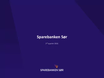 Sparebanken Sr 2 nd quarter 2016  Dagens Sparebanken Sr  Sparebanken Sr is an independent