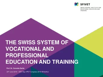 VOCATIONAL AND  PROFESSIONAL  EDUCATION AND TRAINING  Prof. Dr. Cornelia Oertle 20 th June 2016