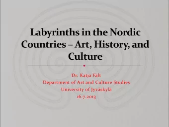 University of Jyvskyl  16.7.2013  Stone labyrinth in Mikkelinsaari,  Painted labyrinth in Sipoo