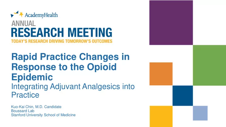 rapid practice changes in response to the opioid epidemic