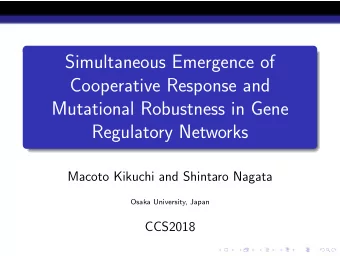 Simultaneous Emergence of  Cooperative Response and  Mutational Robustness in Gene  Regulatory