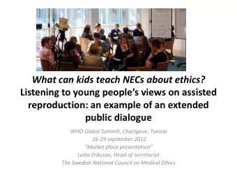 What can kids teach NECs about ethics?  Listening to young peoples views on assisted