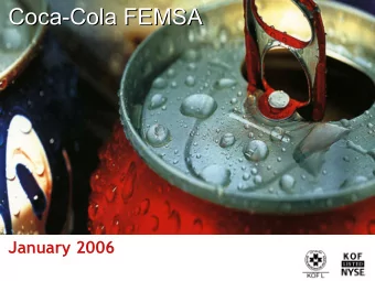 Coca-Cola FEMSA  Coca-Cola FEMSA  January 2006  Cautionary Statement  Cautionary Statement