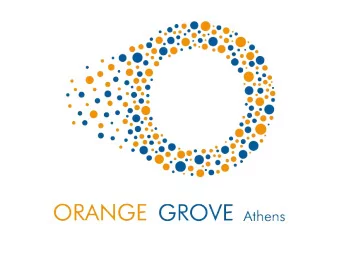 Orange Grove Athens  A dynamic workspace for 75 young entrepreneurs   Why?  Who?  Sponsors