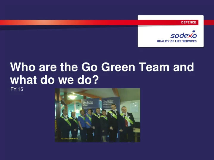 who are the go green team and what do we do