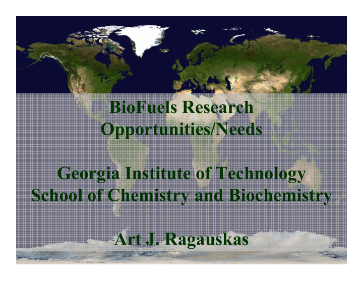 biofuels research opportunities needs georgia institute