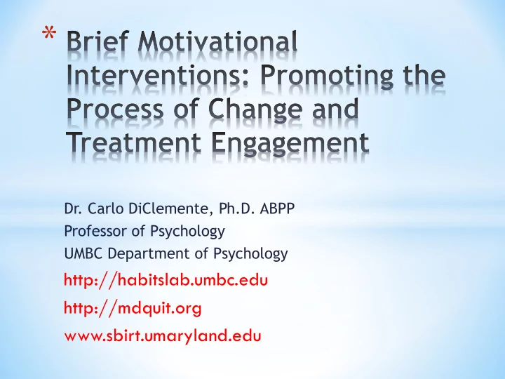 dr carlo diclemente ph d abpp professor of psychology