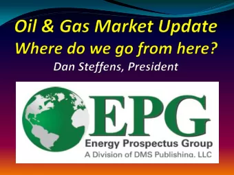 Energy Prospectus Group  Founded in 2001  Current Membership is 530  We have members in 38