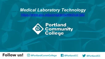 Medical Laboratory Technology  https://www.pcc.edu/programs/medical-lab/ Heather Galvez, BS,
