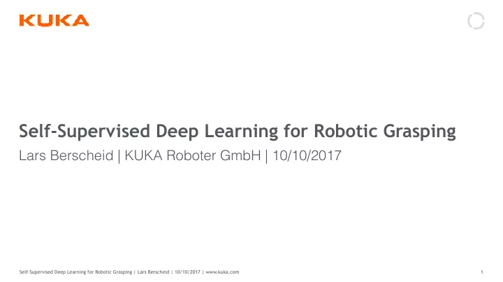 self supervised deep learning for robotic grasping