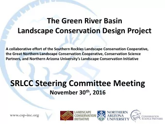 SRLCC Steering Committee Meeting November 30 th , 2016  www.csp-inc.org  Green River Basin LCD