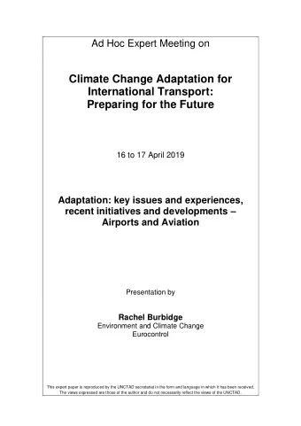 Climate Change Adaptation for  International Transport: Preparing for the Future  16 to 17 April