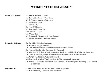 WRIGHT STATE UNIVERSITY  Board of Trustees  Mr. Don R. Graber  Chair  Mr. Robert C. Nevin