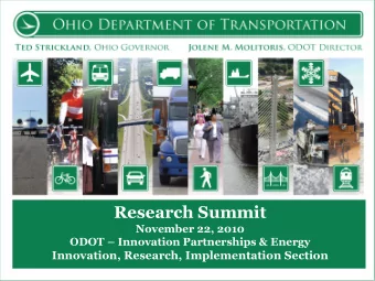 Research Summit  November 22, 2010 ODOT  Innovation Partnerships &amp; Energy  Innovation,
