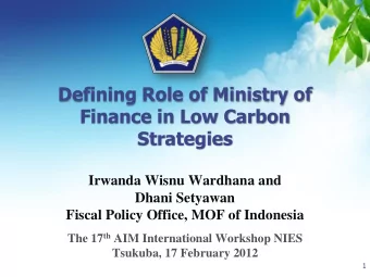Strategies  Irwanda Wisnu Wardhana and  Dhani Setyawan  Fiscal Policy Office, MOF of Indonesia The