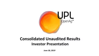 Consolidated Unaudited Results  Investor Presentation  June 30, 2019  Business Financial