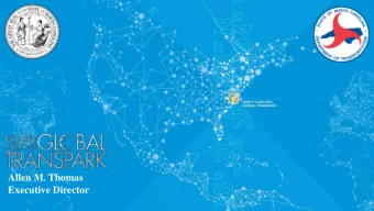 Allen M. Thomas  Executive Director  2  2,500-ACRE  MULTIMODAL PARK    11,500 FT. RUNWAY.