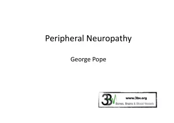 Peripheral Neuropathy George Pope  Presenta3on of neuropathy and ae3ology Neurophys       Acute