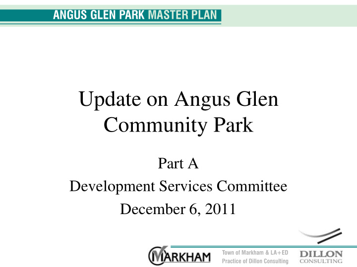 update on angus glen community park