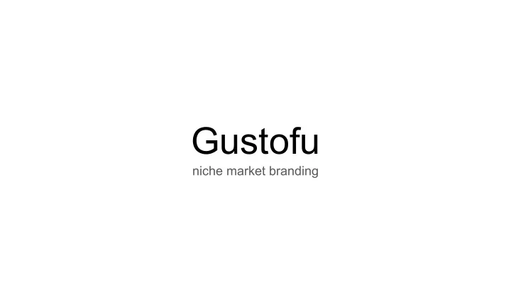 gustofu