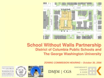 School Without Walls Partnership  District of Columbia Public Schools and  The George Washington