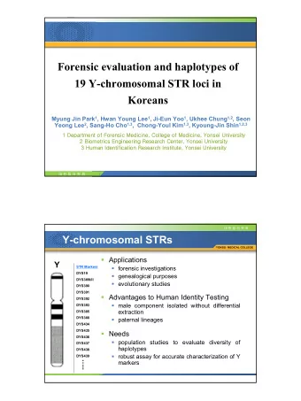 Forensic evaluation and haplotypes of  19 Y-chromosomal STR loci in  Koreans Myung Jin Park 1 ,
