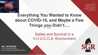 Everything You Wanted to Know  about COVID-19, and Maybe a Few  Things you Didnt.  Safety and